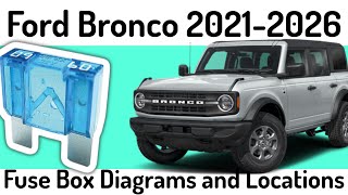 (2021-2026) Ford Bronco Fuse Box Diagrams and Fuse Panel Locations✅