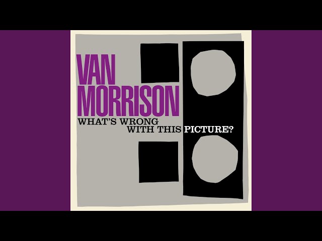 Van Morrison - Stop Drinking