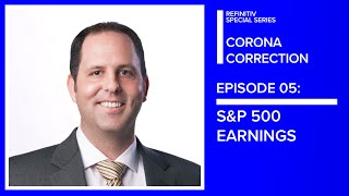 Coronavirus & S&P 500 Earnings | The Corona Correction | Refinitiv