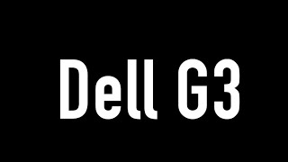 Dell G3 3590. Всё то, что нужно знать перед покупкой.