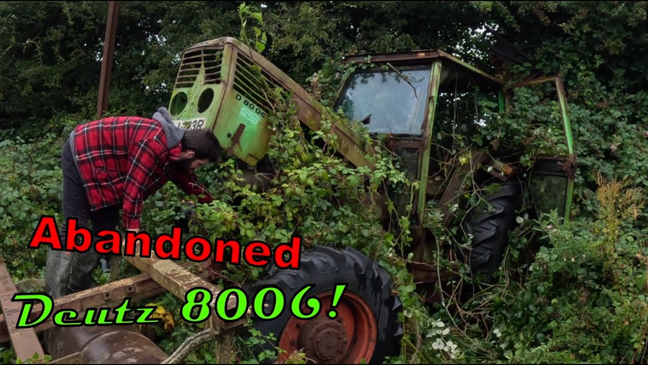Abandoned Deutz 8006! | Part 1