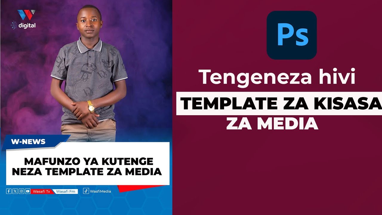 JINSI YA KUTENGENEZA TEMPLATE UPDATE YA KUPOST KATIKA KAZI ZA MEDIA, KWENYE ADOBE PHOTOSHOP.