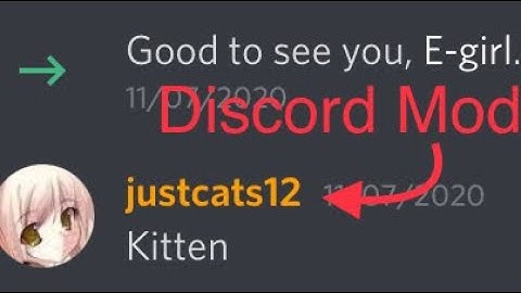 POV: you’re a Discord mod and an e-girl joins the server