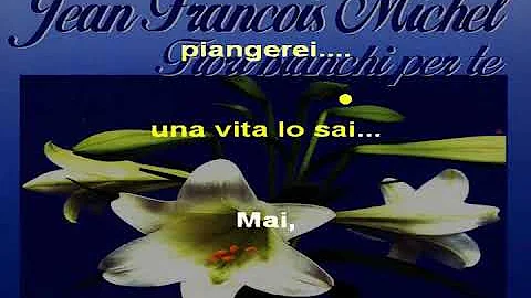 Jean-Franois-Mic...  Fiori Bianchi per te (karaoke)