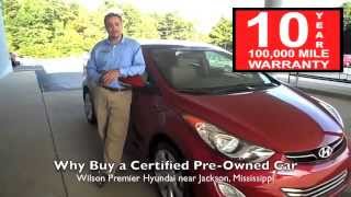 Why Buy a Hyundai Certified Pre-Owned Car at Wilson Premier Hyundai in Ridgeland MS near Jackson