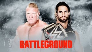 Battleground 2015 - Brock Lesnar Vs Seth Rollins - WWE World Heavyweight Championship