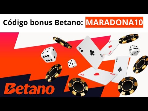 Código bonus Betano MARADONA10 para apuestas deportivas y casino
