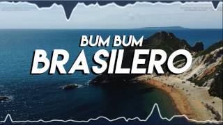 BUM BUM BRASILERO - ( REMIX 2K17 - TOMI DJ )