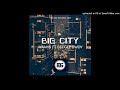 Big City (2021)-Jarahn x Bee