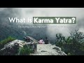 What is karma yatra travel journey of india karmayatra