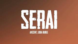 Akcent feat. Lidia Buble - Serai (Lyrics)