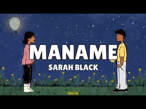 MANAME - SARAH BLACK #viral #music #song #maname #lyrics 