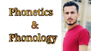 الحلقة الأولى Phonetics & Phonology علم الصوت وعلم نظام الصوت