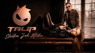 TALIP - SŁODKA JAK MILKA (OFFICIAL VIDEO 2026)