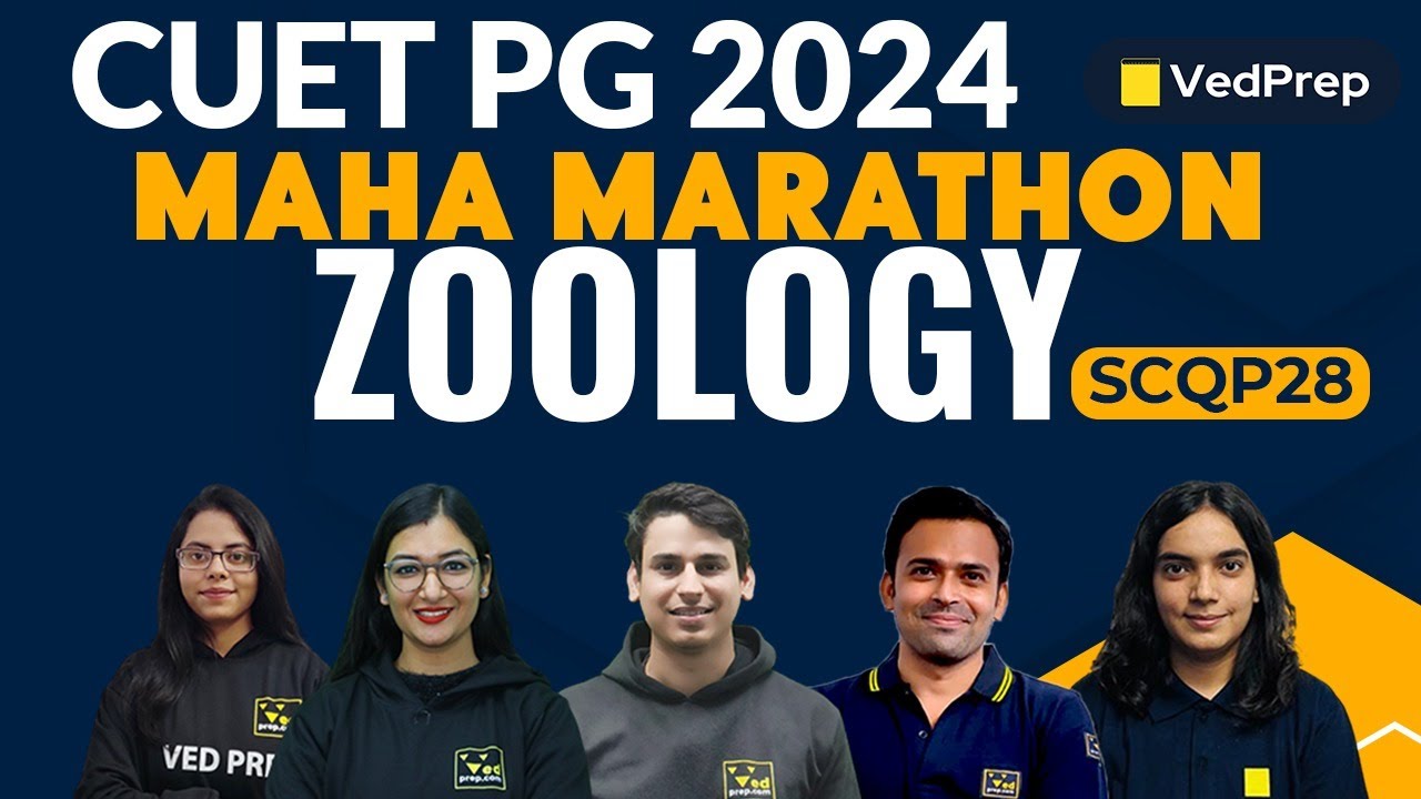 Zoology SCQP28 | CUET PG 2024 Preparation | Maha Marathon | VedPrep Biology Academy