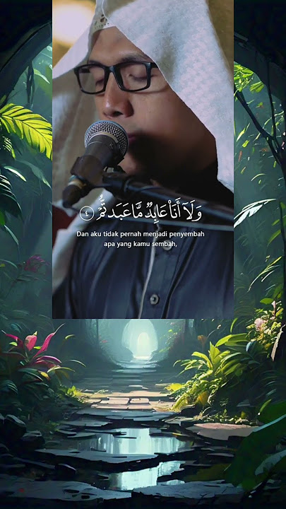 QS al-kafirun : 1-6 Zain abu Kautsar #alquran #alquranmerdu #muslim #alkafirun #murottalquran