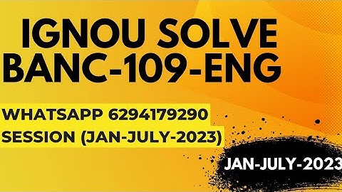 banc-109 solved assignment 2022-23 / banc-109solved assignment 2023 in english/ ignou banc-109
