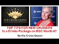 Top Tips for New Cruisers - Is a Drinks Package worth buying on MSC by the Cruise Queen