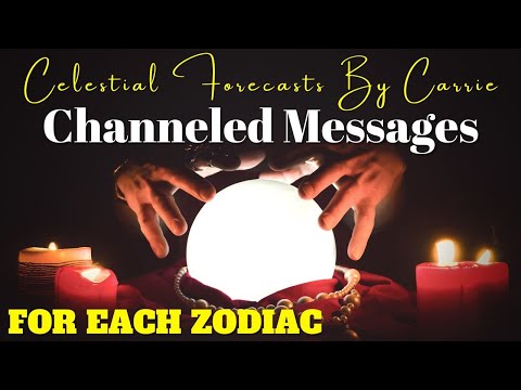CHANNELED MESSAGES PER ZODIAC?SEE TIMESTAMPS BELOW | CELESTIAL FORECASTS BY CARRIE |