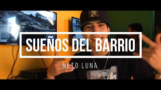 Sueños Del Barrio - Neto Luna Vídeoclip Oficial