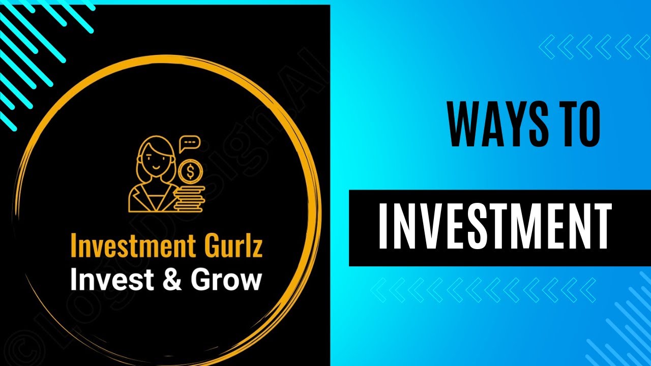 Ways To Invest your money - YouTube