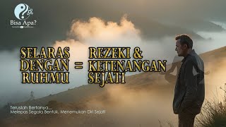 ✨Aku Menyatu dengan Ruhku || Kunci Rezeki & Keselarasan Sejati💫