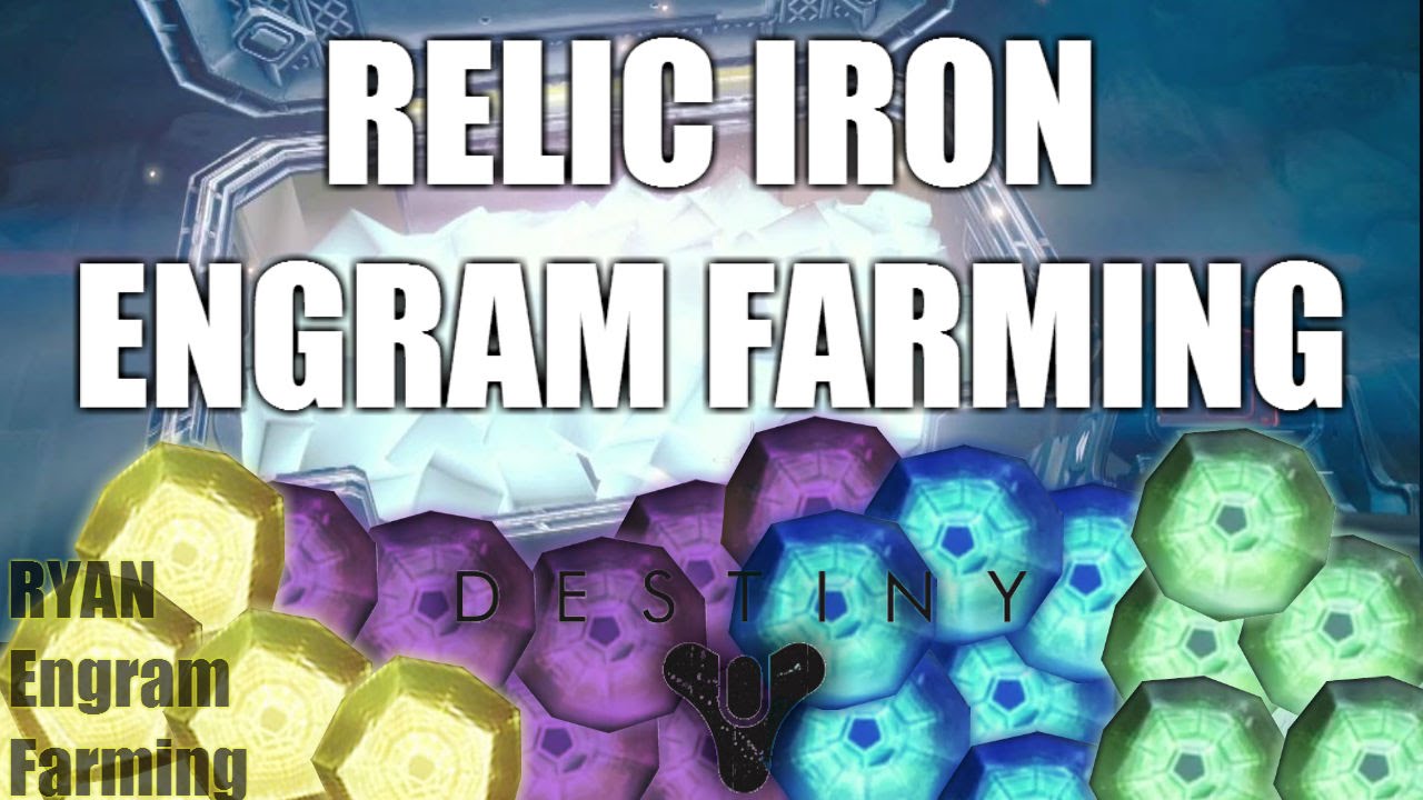 DESTINY ENGRAM FARMING RELIC IRON CHEST RUN DESTINY FARMING YouTube