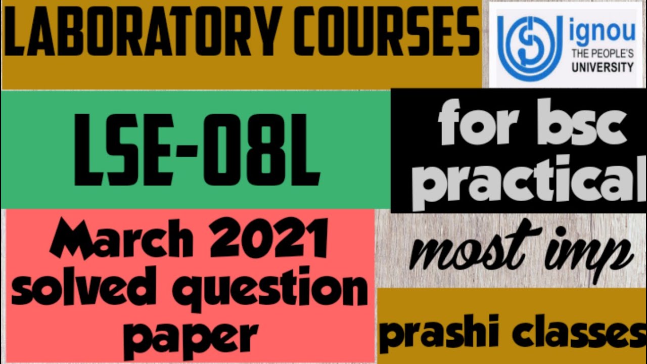 lse-08l  imp MCQ for practical/march2021 solved question paper for ignou exam