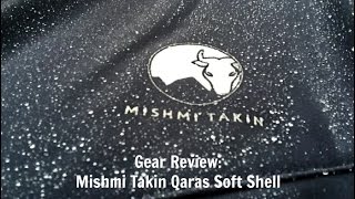 Gear Review Mishmi Takin Qaras Soft Shell screenshot 3