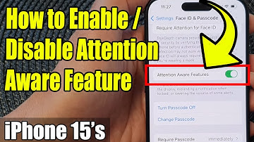 iPhone 15/15 Pro Max: How to Enable/Disable Attention Aware Feature