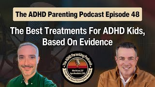 The Best Treatments For ADHD Kids, Based on Evidence