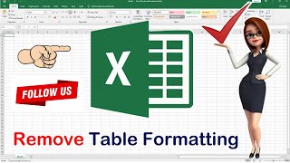 How To Remove Table Format in Microsoft Excel Without Losing Your Table Data,