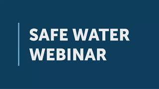 02.05.2021 Safe Water Webinar