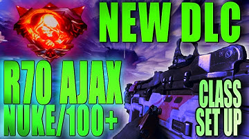 R70 AJAX 100+/ NUCLEAR CLASS (NEW DLC) BLACK OPS 3
