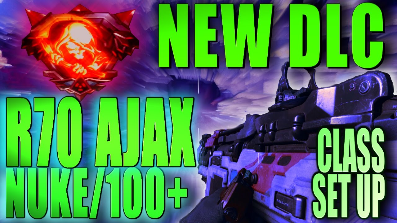 R70 AJAX 100+/ NUCLEAR CLASS (NEW DLC) BLACK OPS 3