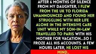 I Flew To Florida And Saw My Daughter Dying While My Son-in-law Went On Vacation In Paris So I..