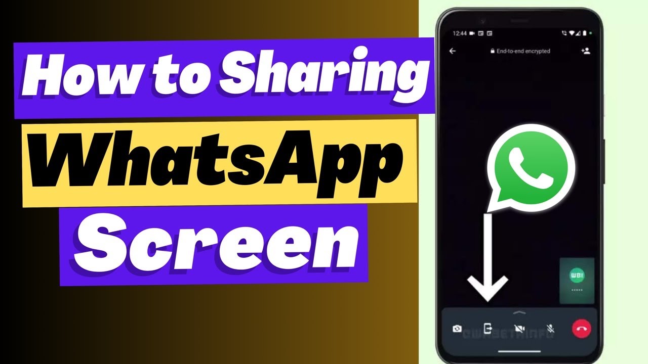 How to Share Your Screen on WhatsApp | Screen Sharing Guide for WhatsApp