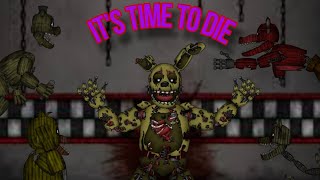 [Dc2/fnaf] it's time to die-dagames