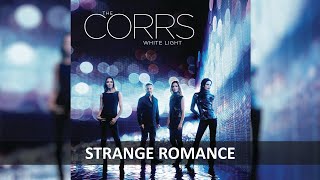 THE CORRS - STRANGE ROMANCE LYRICS