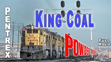 King Coal, Union Pacific & BNSF in the Powder River Basin | Pentrex Full Movie