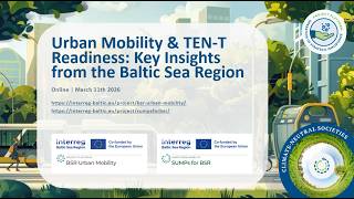 Webinar on Urban Mobility & TENβT Readiness Key Insights from the Baltic Sea Region