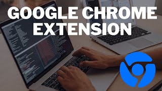 Create Google Chrome Extension - Part 18