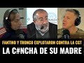 FANTINO Y TRONCO EXPLOTARON CONTRA LOS SINDICALISTAS DE LA CGT