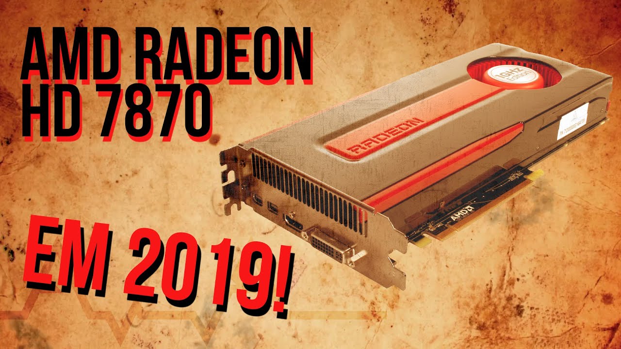 Ainda Vale A Pena Uma Radeon Hd 7870 Em 19 Resumo Youtube