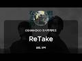 당신의 그림자를 봤지만 믿고싶어🐦&zwj;⬛🕳️ :  OSHIKIKEIGO(오시키케이고) - ReTake [자막/발음/번역]
