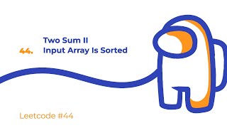 Leetcode #44 | Решение 167. Two Sum II Input Array Is Sorted