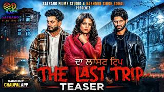 The Last Trip (Official Trailer) | Deep R Dee | Short Movie | New Punjabi Movie 2026