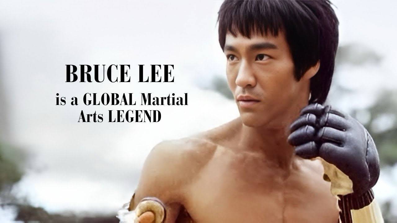 BRUCE Lee is a GLOBAL Martial Arts LEGEND.