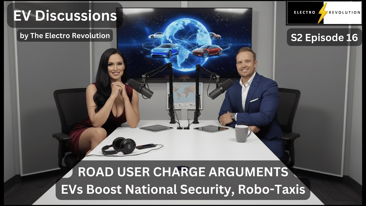 EV Discussions Podcast — S2Ep16 — Road User Charge Arguments — EVs & National Security, RoboTaxis