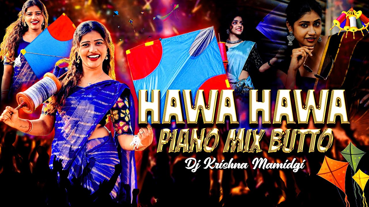 Hawa Hawa Butto Piano Mix By Dj Bunny Balampally // Trending Dj Songs’s 